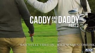 The Caddy And The Daddy Part 2: Bareback / MEN / Dirk Caber, Zander Lane